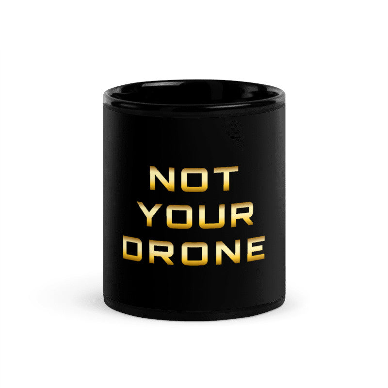 Rebel Mug – Not Your Drone